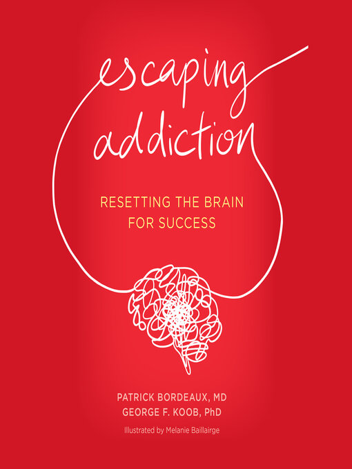 Title details for Escaping Addiction by Patrick Bordeaux - Wait list
